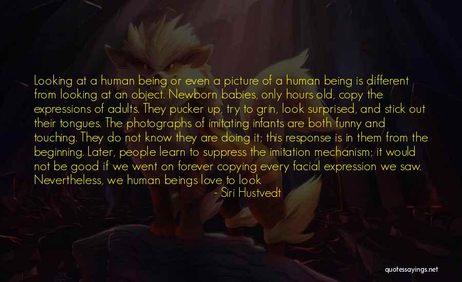Kamerkoris Quotes By Siri Hustvedt