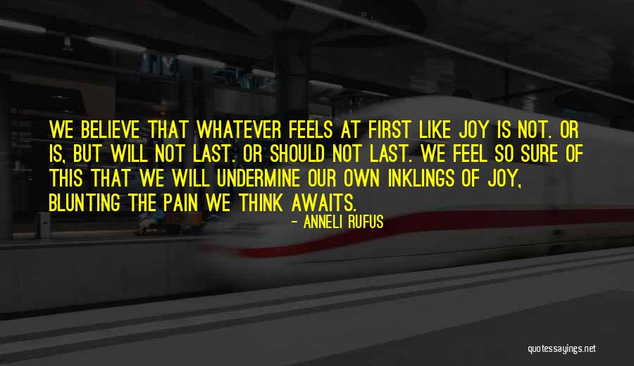 Kamermayer K Roly Quotes By Anneli Rufus Kamermayer K Roly Quotes By Anneli Rufus