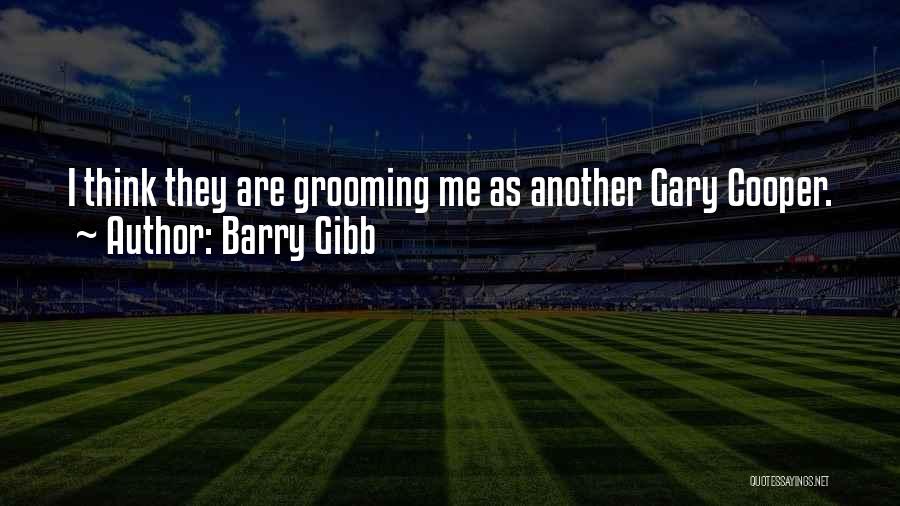 Kamermayer K Roly Quotes By Barry Gibb
