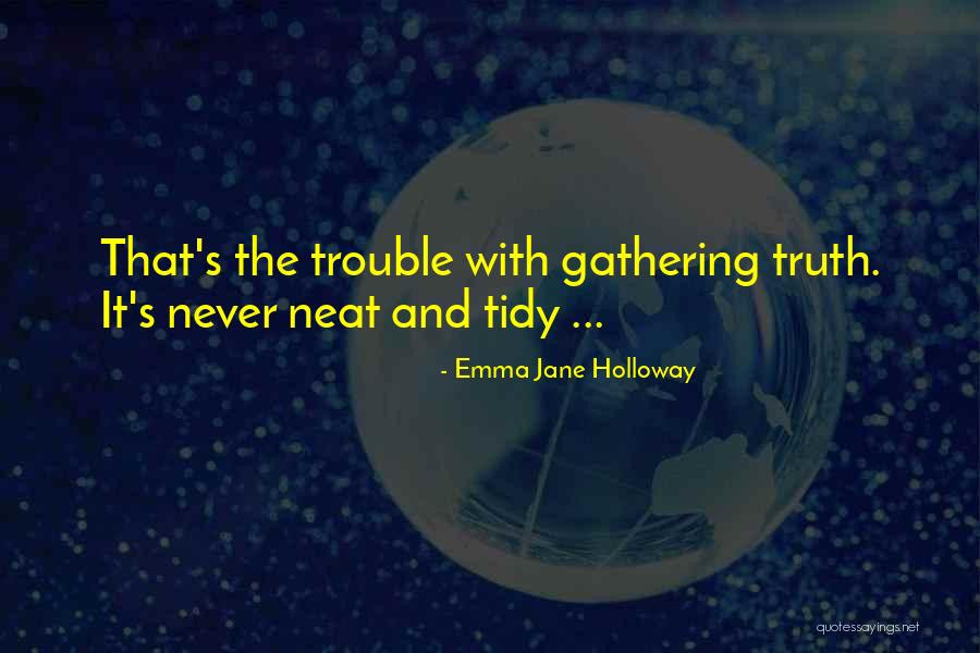 Kameshwar International School Quotes By Emma Jane Holloway