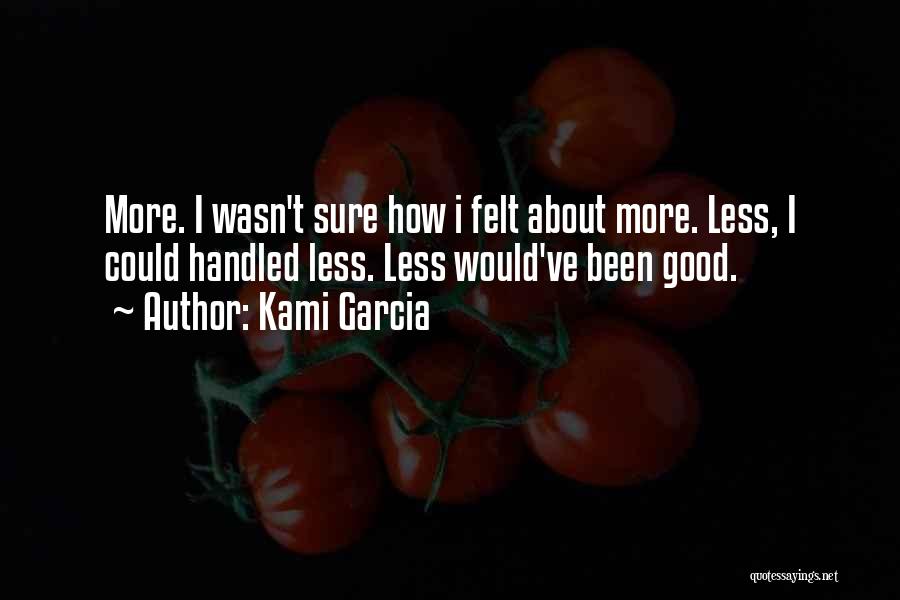 Kami Garcia Quotes 1902133