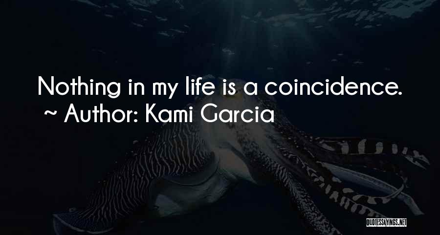 Kami Garcia Quotes 2069003