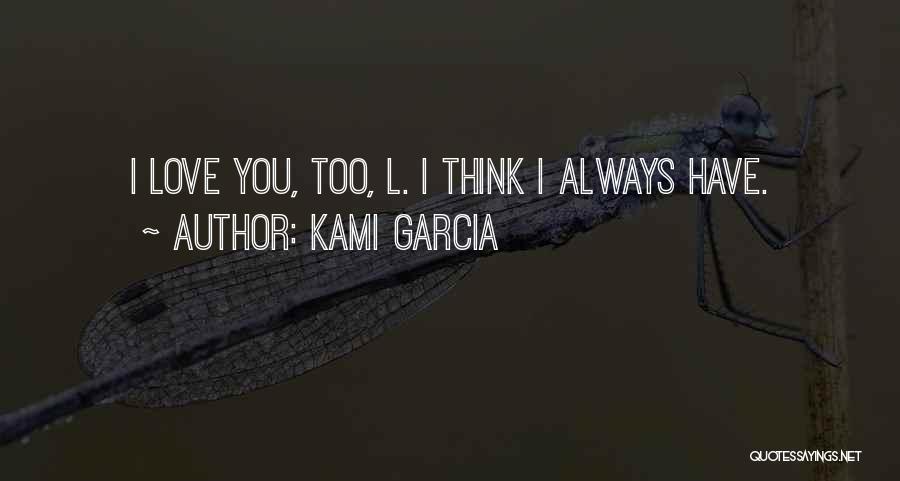 Kami Garcia Quotes 2120669