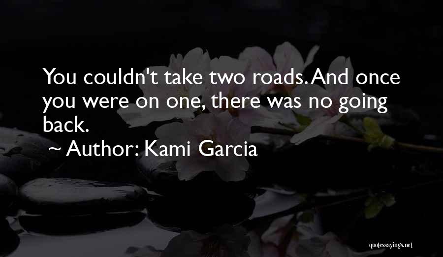 Kami Garcia Quotes 501249