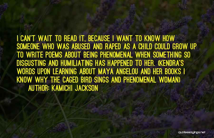 Kamichi Jackson Quotes 1603405