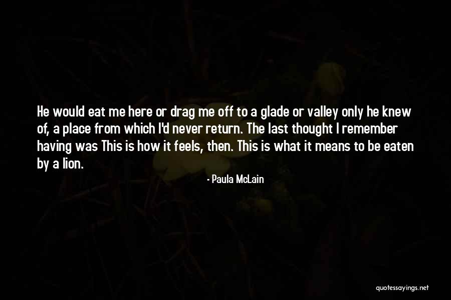 Kamidia Quotes By Paula McLain Kamidia Quotes By Paula McLain