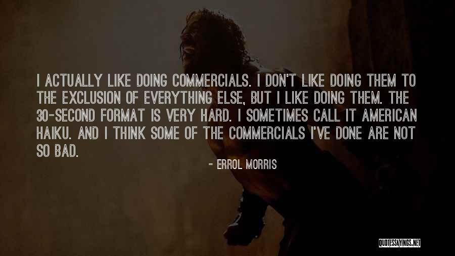 Kamien Connect Quotes By Errol Morris Kamien Connect Quotes By Errol Morris