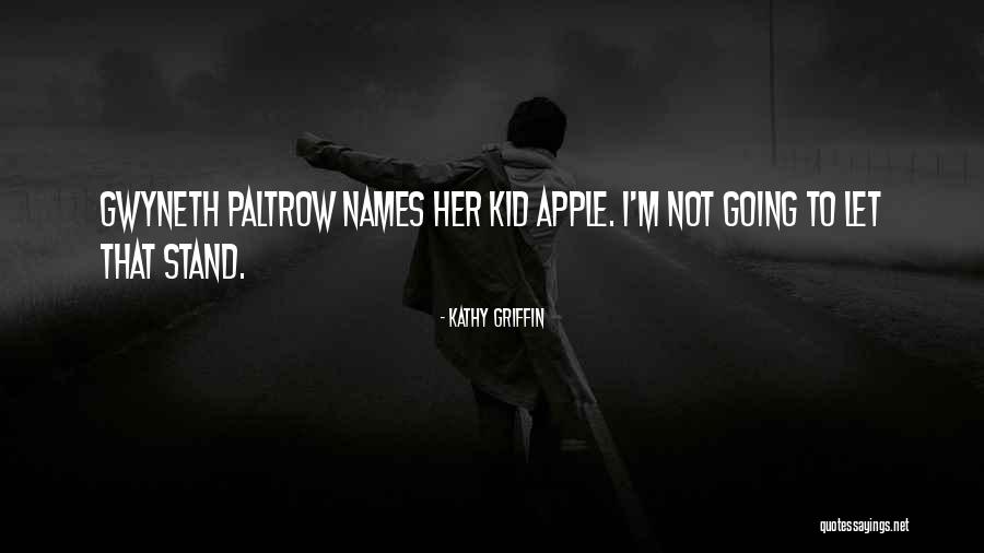 Kamikawa Aya Quotes By Kathy Griffin