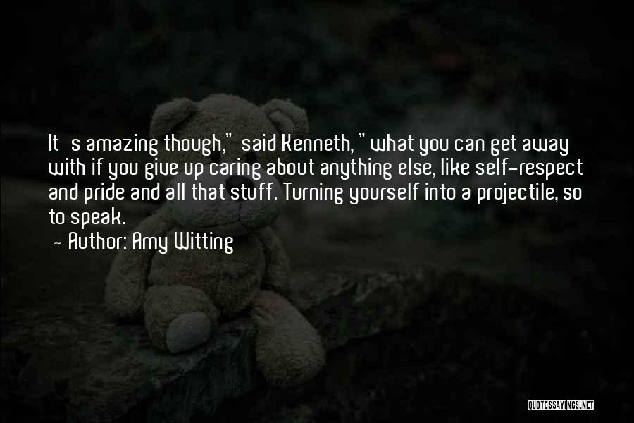 Kamikaze Quotes By Amy Witting
