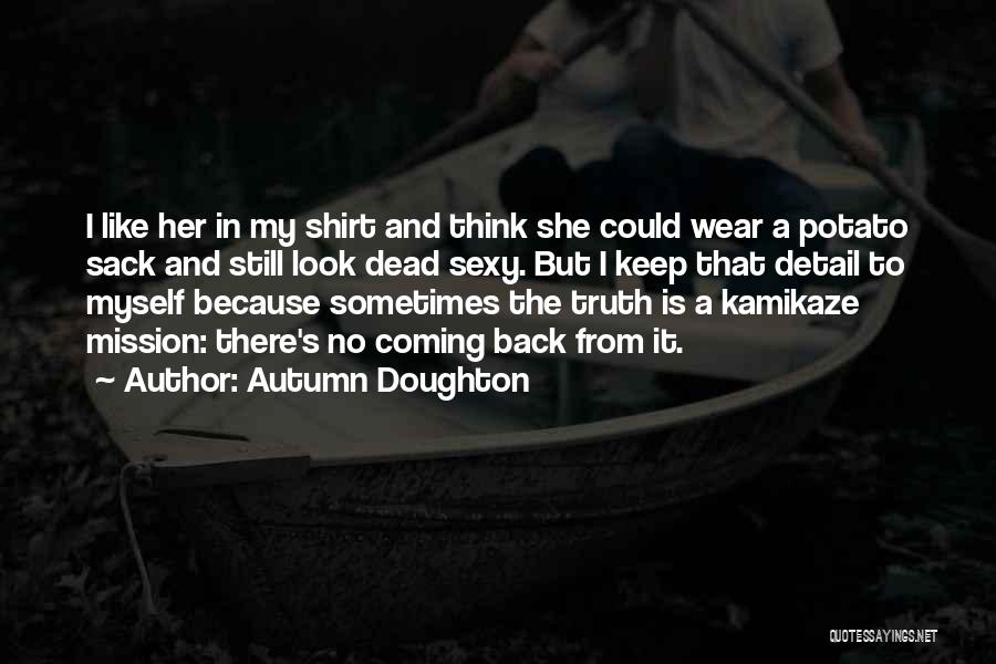 Kamikaze Quotes By Autumn Doughton
