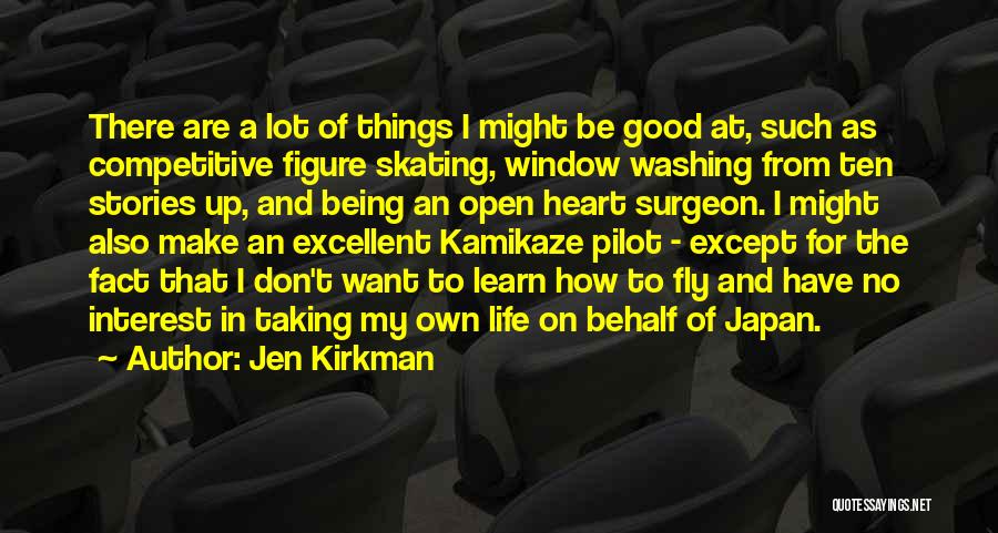 Kamikaze Quotes By Jen Kirkman