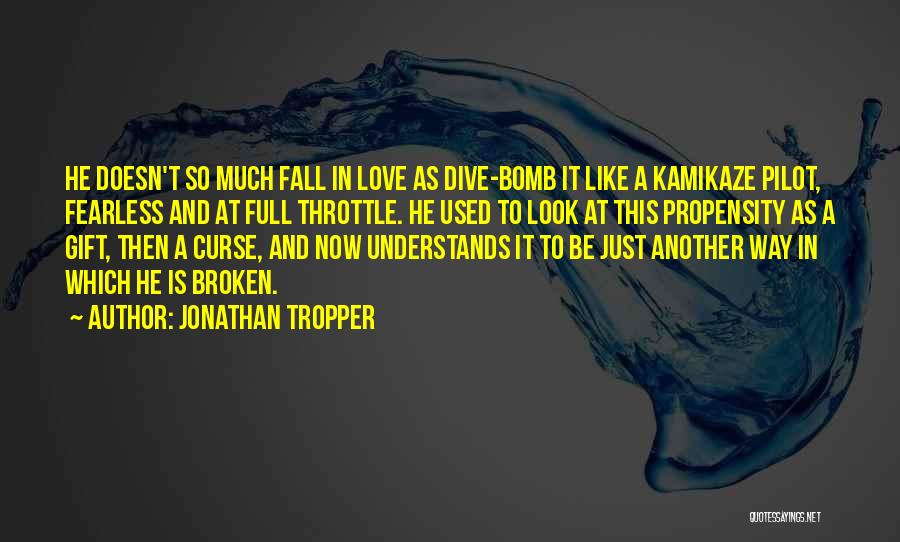 Kamikaze Quotes By Jonathan Tropper