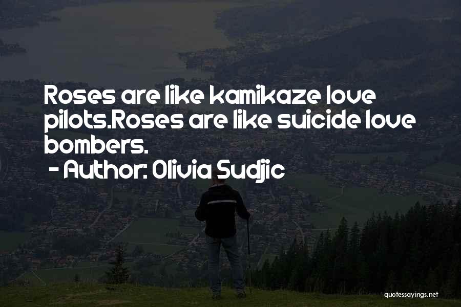 Kamikaze Quotes By Olivia Sudjic
