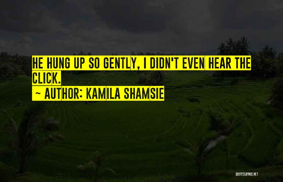 Kamila Shamsie Quotes 137604