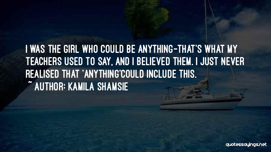 Kamila Shamsie Quotes 1404639