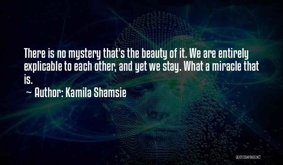 Kamila Shamsie Quotes 1591165