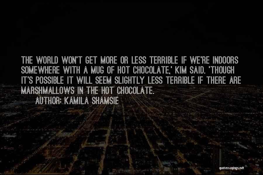 Kamila Shamsie Quotes 1912961