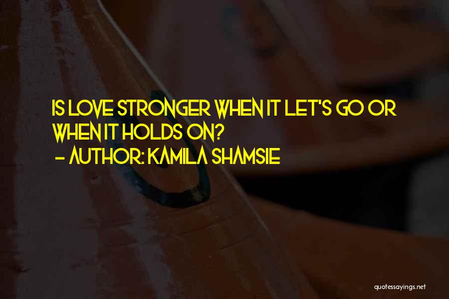 Kamila Shamsie Quotes 411040
