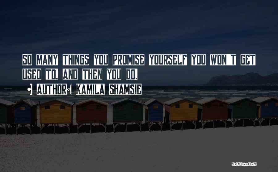 Kamila Shamsie Quotes 902285