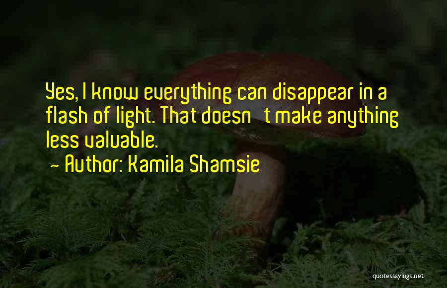 Kamila Shamsie Quotes 996882