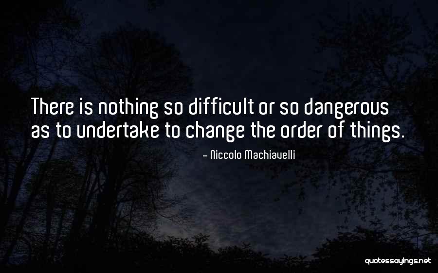 Kamileon Quotes By Niccolo Machiavelli Kamileon Quotes By Niccolo Machiavelli