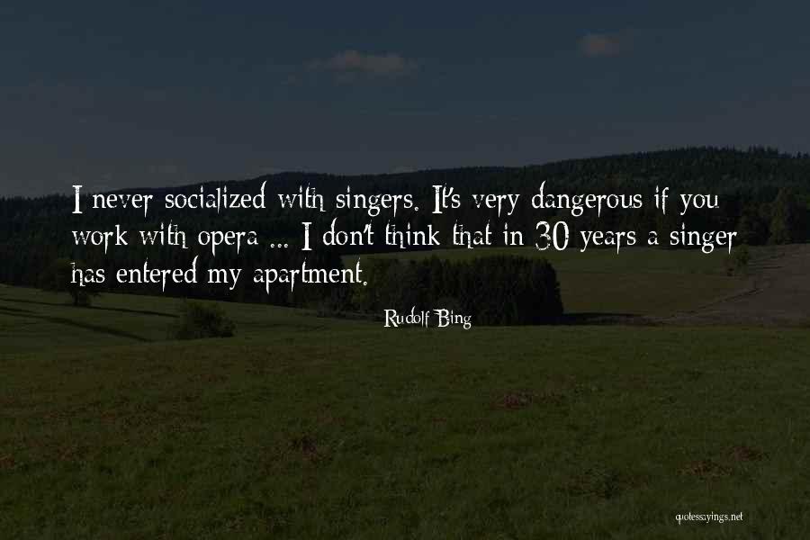 Kamilia Quotes By Rudolf Bing Kamilia Quotes By Rudolf Bing