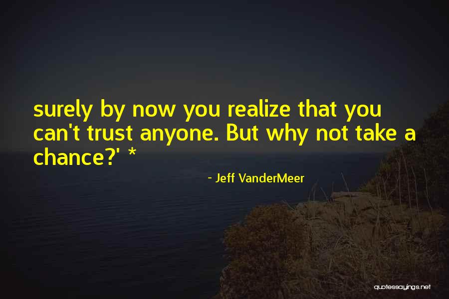 Kamina Gurren Quotes By Jeff VanderMeer Kamina Gurren Quotes By Jeff VanderMeer