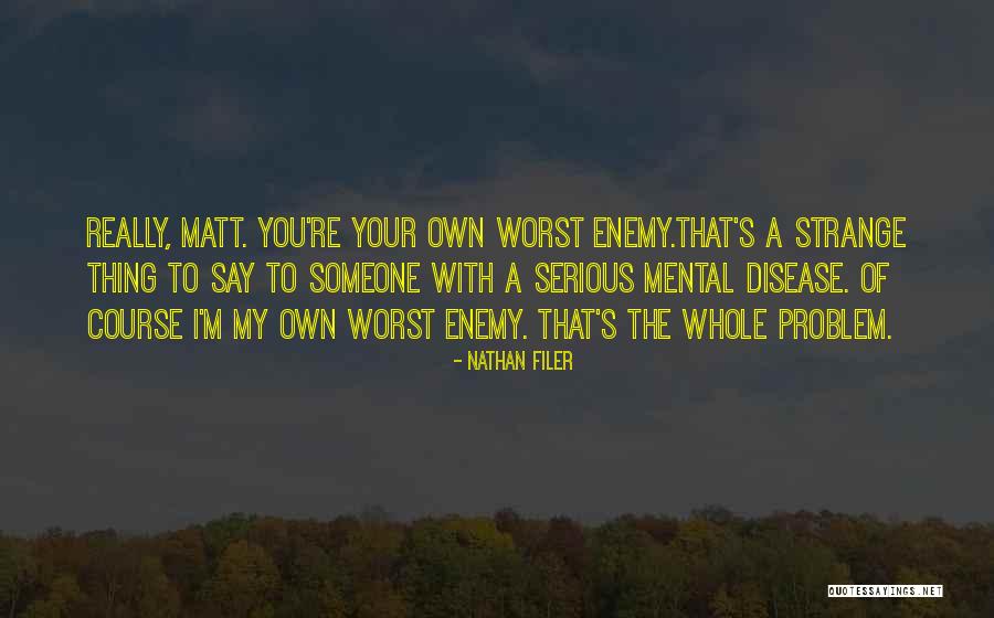 Kaminer Haislip Quotes By Nathan Filer Kaminer Haislip Quotes By Nathan Filer