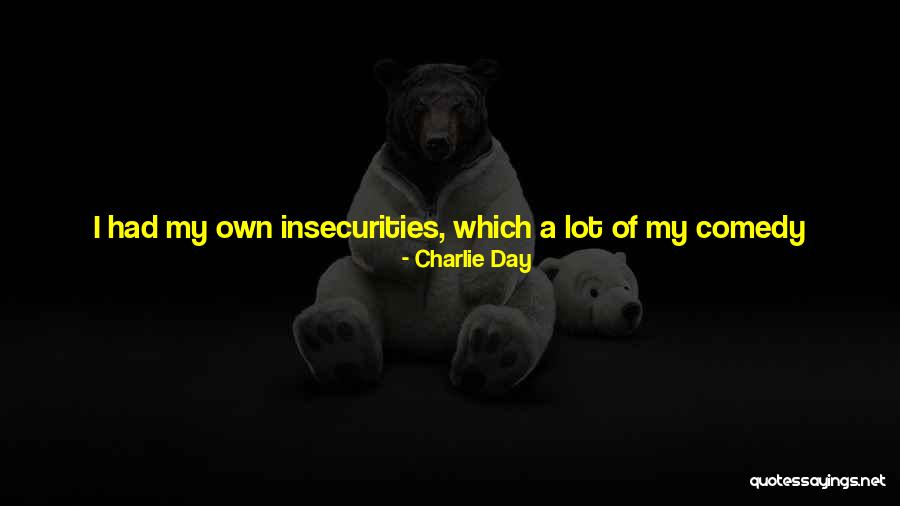 Kamininox Quotes By Charlie Day Kamininox Quotes By Charlie Day
