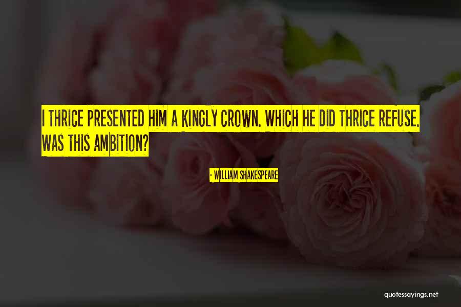 Kamishiro Rui Quotes By William Shakespeare Kamishiro Rui Quotes By William Shakespeare