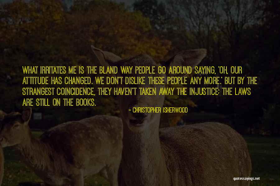 Kammann Wildcats Quotes By Christopher Isherwood Kammann Wildcats Quotes By Christopher Isherwood
