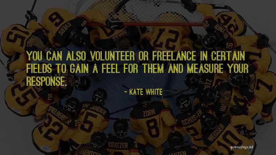 Kammas World Quotes By Kate White Kammas World Quotes By Kate White