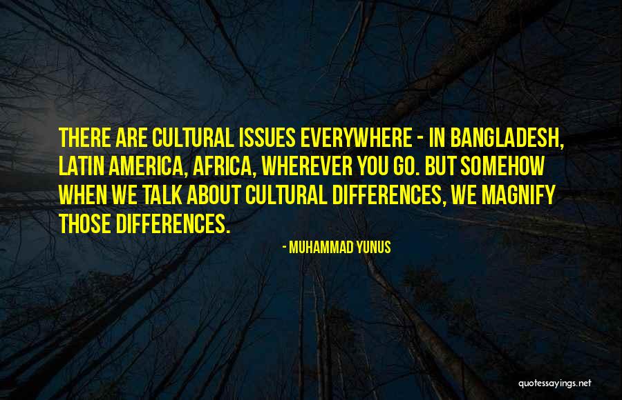 Kammas World Quotes By Muhammad Yunus Kammas World Quotes By Muhammad Yunus