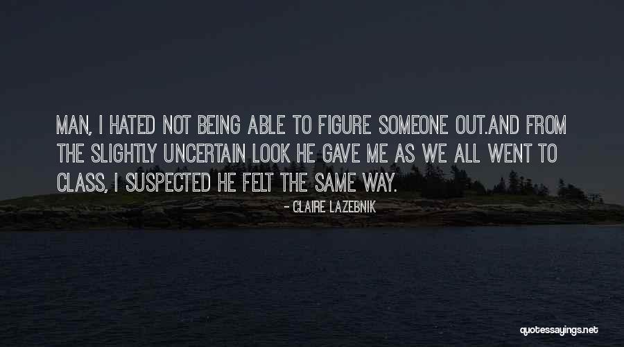 Kammen And Moudy Quotes By Claire LaZebnik Kammen And Moudy Quotes By Claire LaZebnik