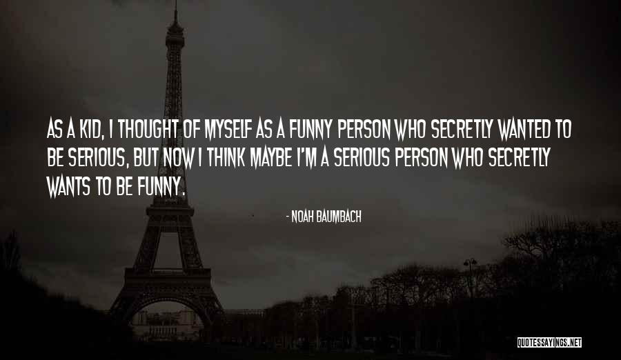 Kammerchor Bern Quotes By Noah Baumbach Kammerchor Bern Quotes By Noah Baumbach