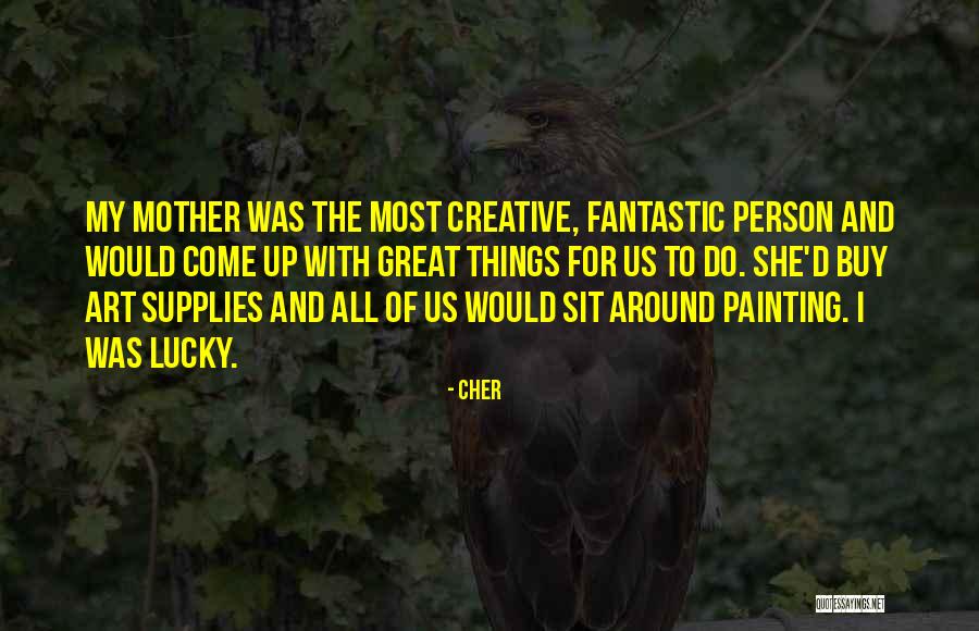 Kammys Cottage Quotes By Cher Kammys Cottage Quotes By Cher