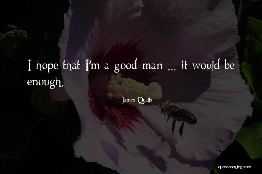 Kamogelo Mokwena Quotes By James Qualls Kamogelo Mokwena Quotes By James Qualls