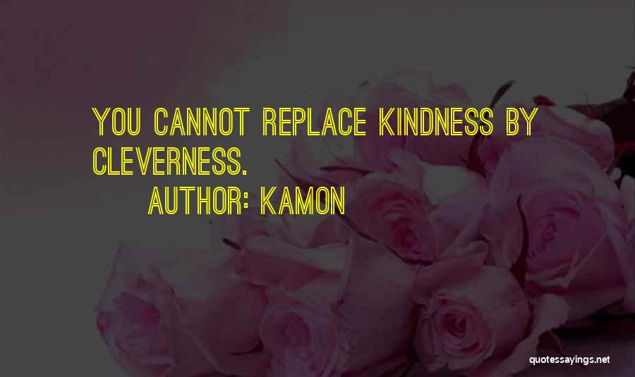 Kamon Quotes 778067