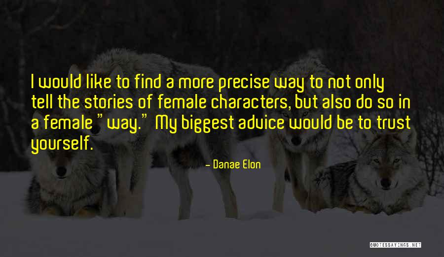 Kamounia 9arnit Quotes By Danae Elon Kamounia 9arnit Quotes By Danae Elon