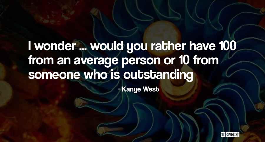 Kampen Skole Quotes By Kanye West Kampen Skole Quotes By Kanye West