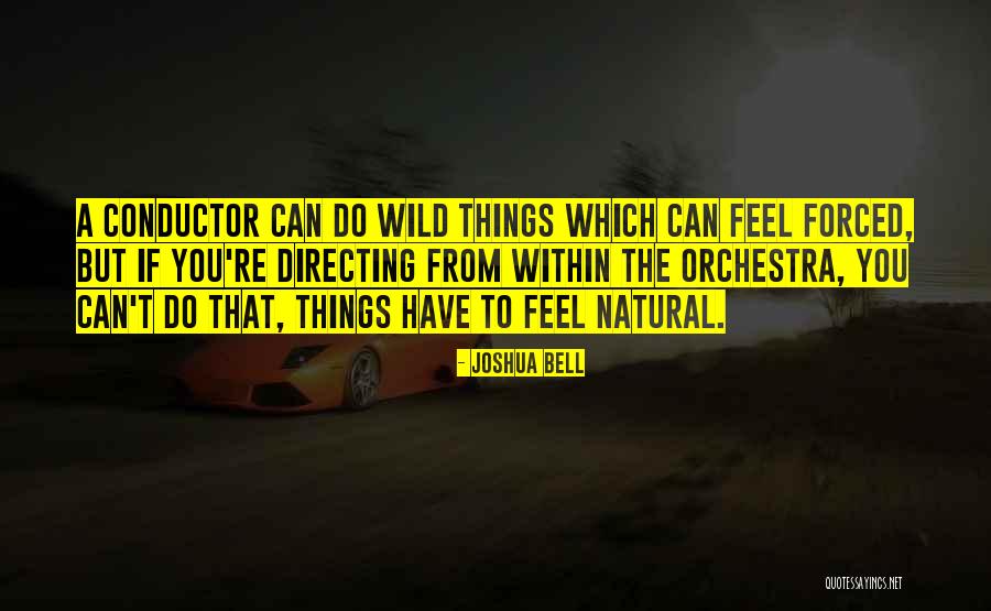Kampmann Canada Quotes By Joshua Bell Kampmann Canada Quotes By Joshua Bell