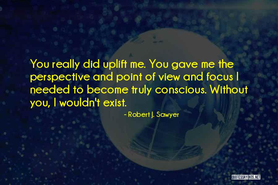 Kampmans Renovations Quotes By Robert J. Sawyer Kampmans Renovations Quotes By Robert J. Sawyer