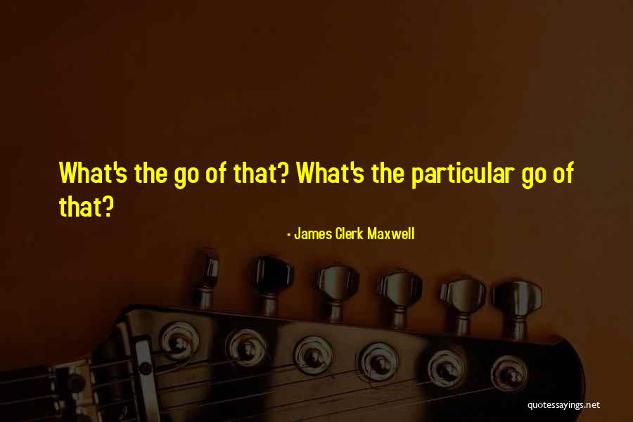 Kamps Shoes Quotes By James Clerk Maxwell Kamps Shoes Quotes By James Clerk Maxwell