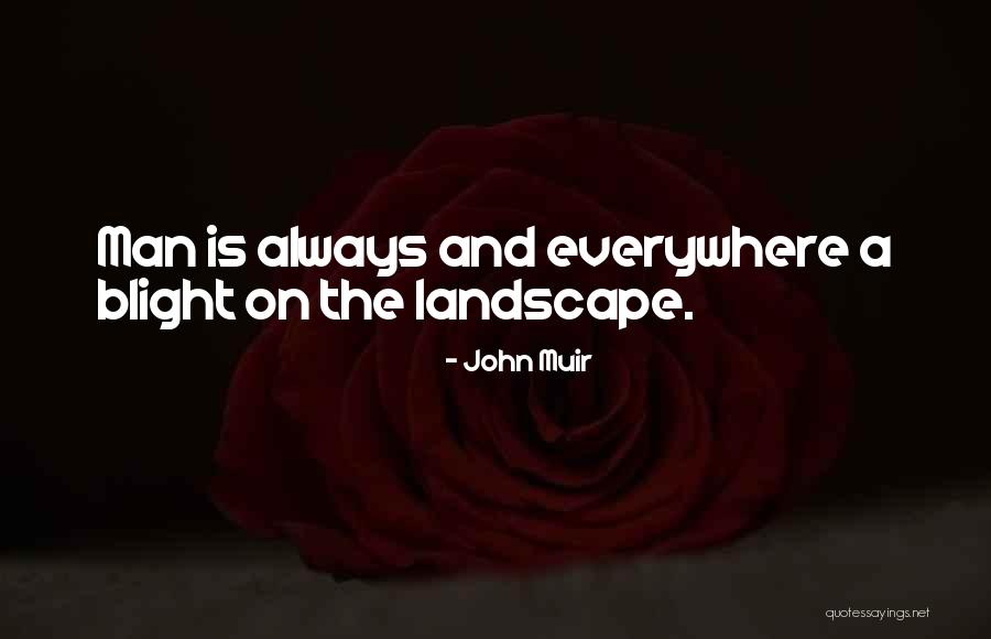 Kampung Daun Quotes By John Muir Kampung Daun Quotes By John Muir