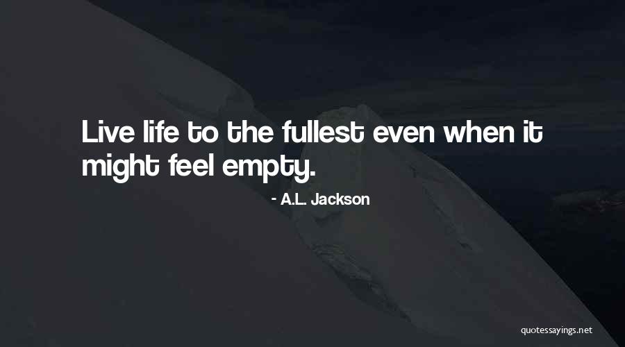 Kampung Halaman Quotes By A.L. Jackson Kampung Halaman Quotes By A.L. Jackson