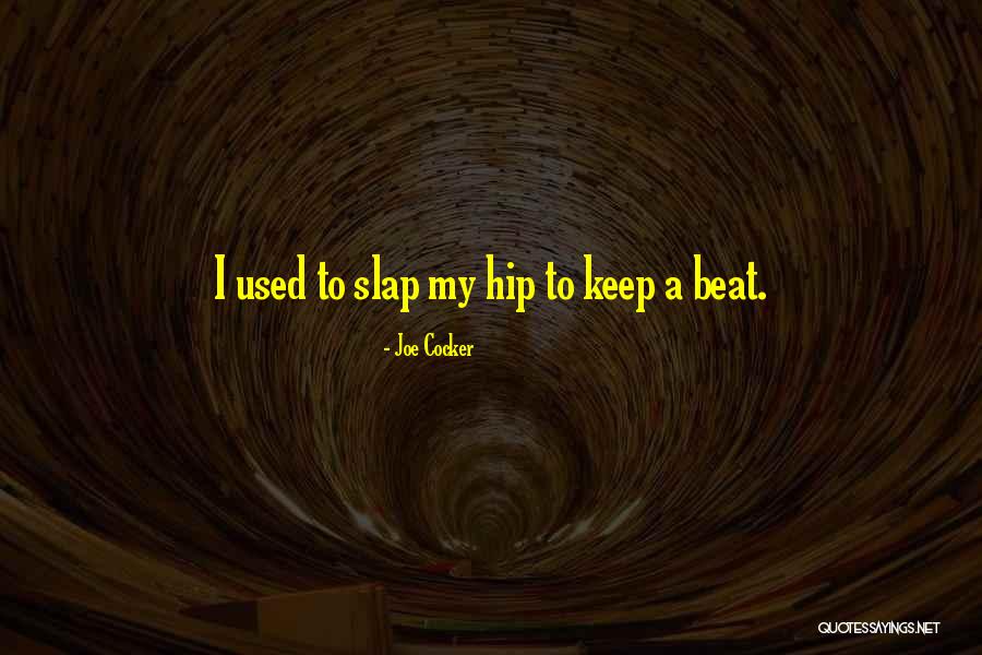 Kampung Vibes Quotes By Joe Cocker Kampung Vibes Quotes By Joe Cocker