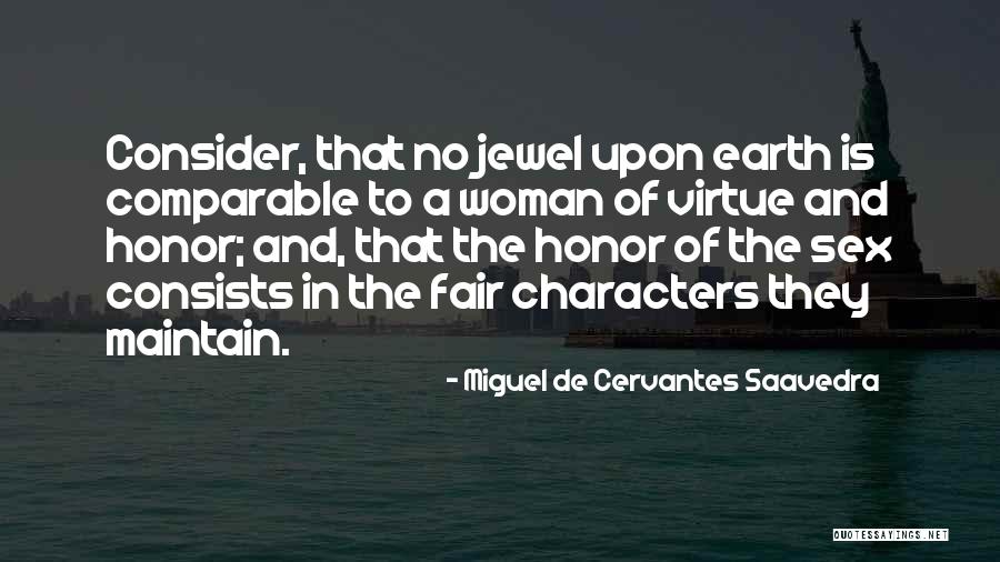 Kamran Hamid Quotes By Miguel De Cervantes Saavedra Kamran Hamid Quotes By Miguel De Cervantes Saavedra