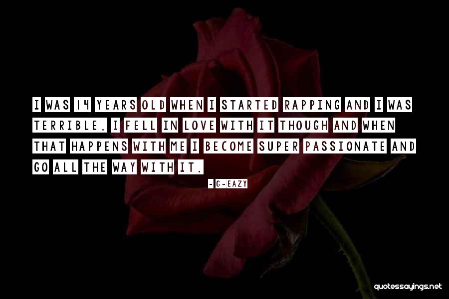 Kamron Doyle Quotes By G-Eazy Kamron Doyle Quotes By G-Eazy