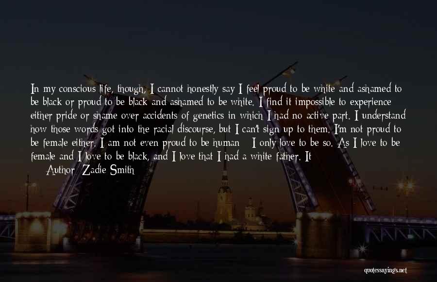 Kamryn Smith Quotes By Zadie Smith