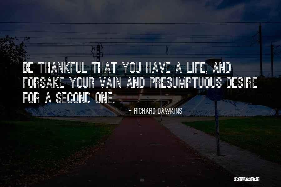 Kamulah Satu Quotes By Richard Dawkins Kamulah Satu Quotes By Richard Dawkins